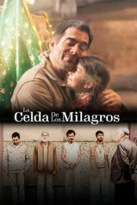 LA CELDA DE LOS MILAGROS (2025) LATINO